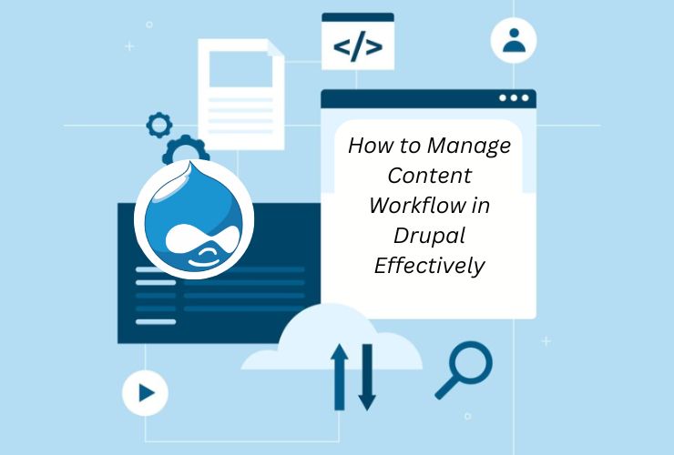 Manage Content Workflow in Drupal Effectively