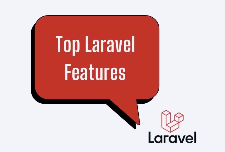 Top Laravel Features