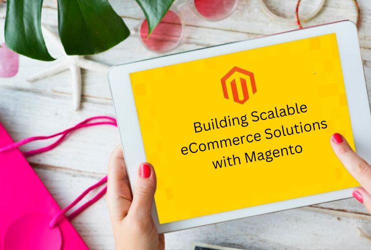 eCommerce Solutions with Magento